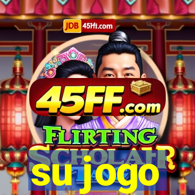 su jogo